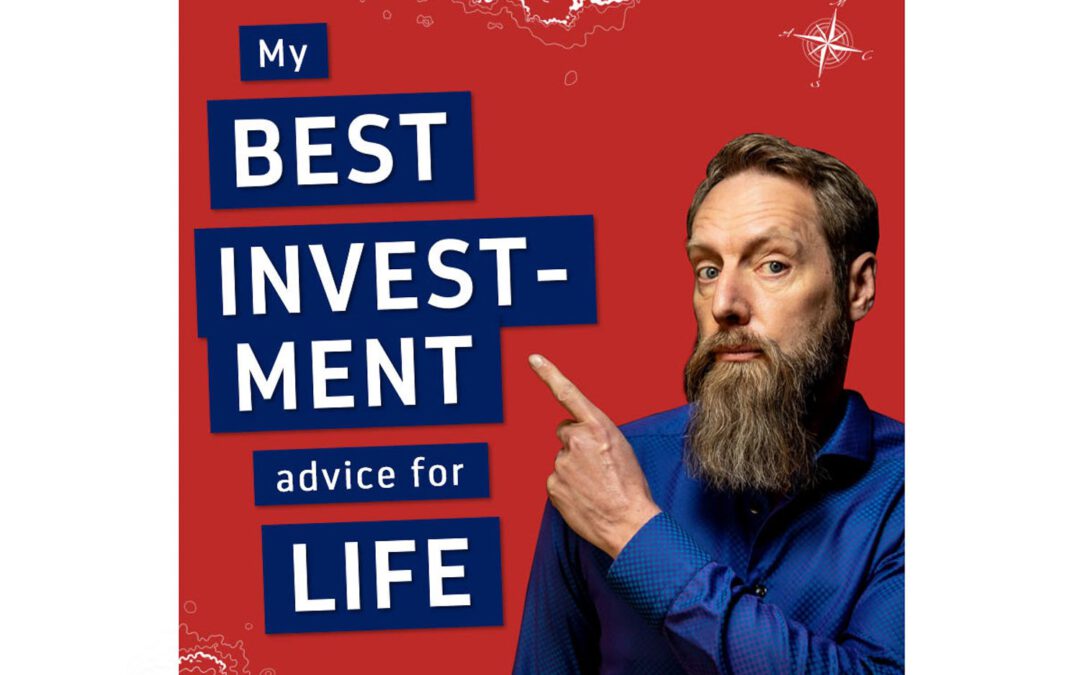 My best investment advice for life