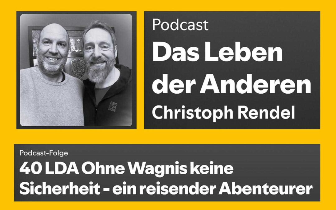 Ohne Wagnis keine Sicherheit – ein reisender Abenteurer