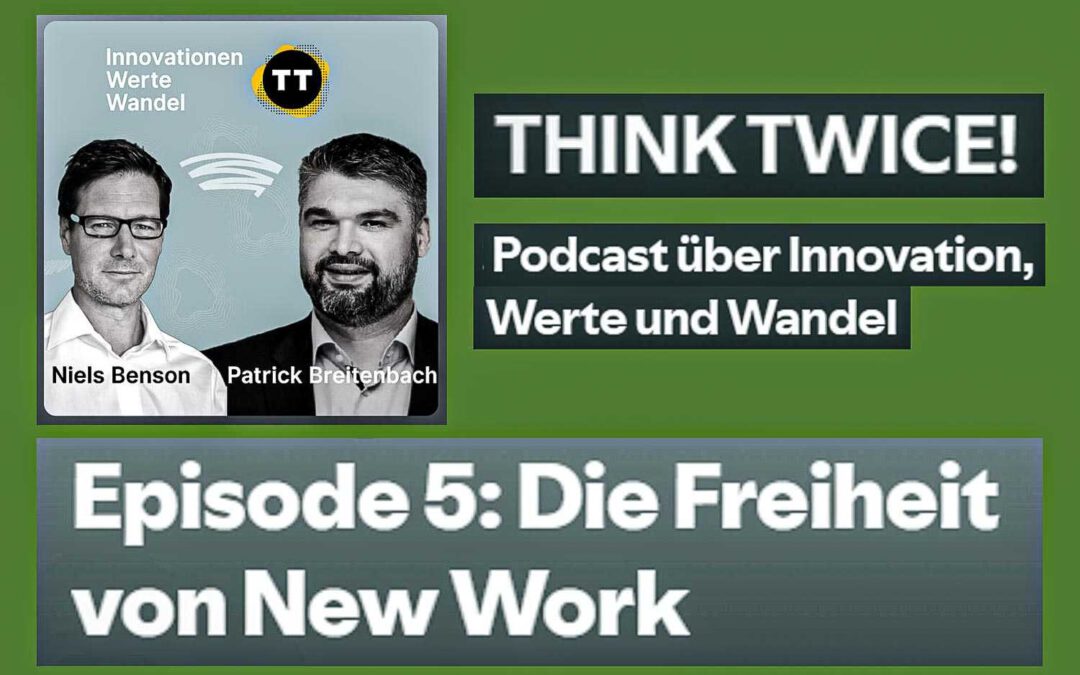 Episode 5: Die Freiheit von New Work